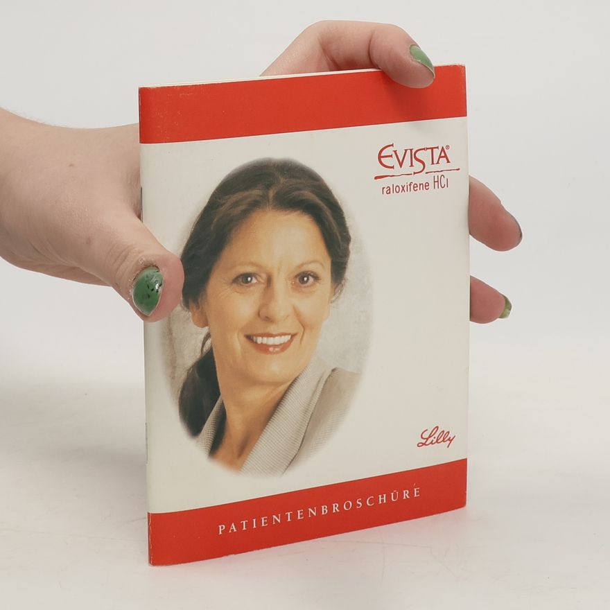 Autorenkollektiv Evista. Patientenbroschüre