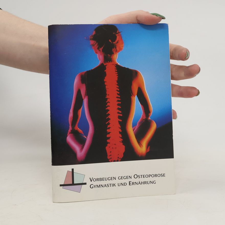 Autorenkollektiv Vorbeugen gegen Osteoporose - Gymnastik und Ernährung