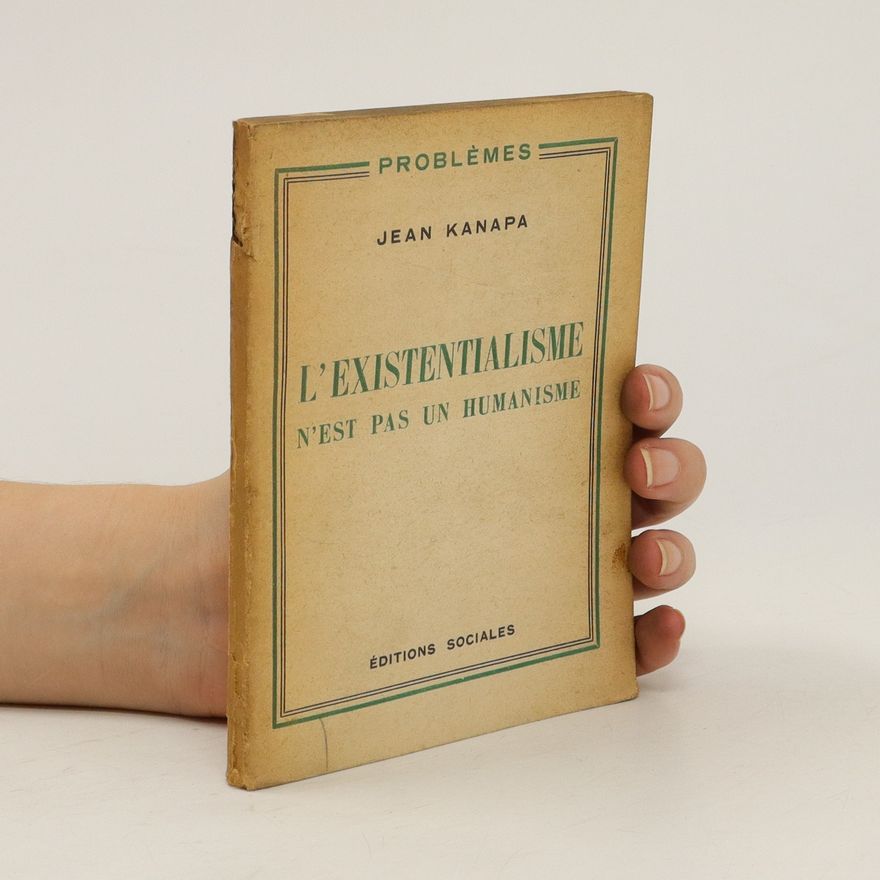 Kanapa Jean L'existentialisme n'est pas un humanisme