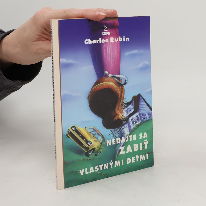 Charles Rubin Nedajte sa zabiť vlastnými deťmi