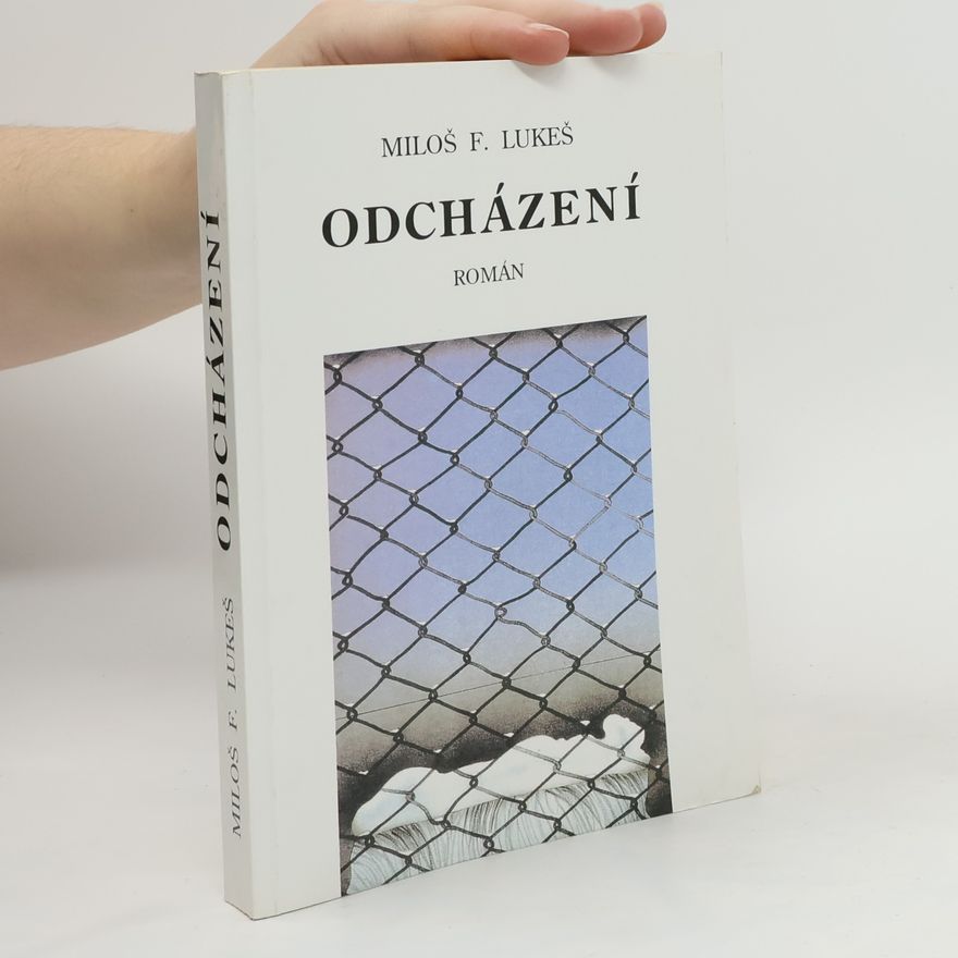 Miloš F. Lukeš Odcházení