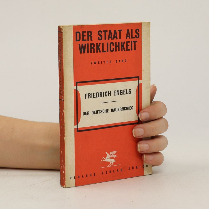 Friedrich Engels Der Staat als Wirklichkeit 2. Der deutsche Bauernkrieg