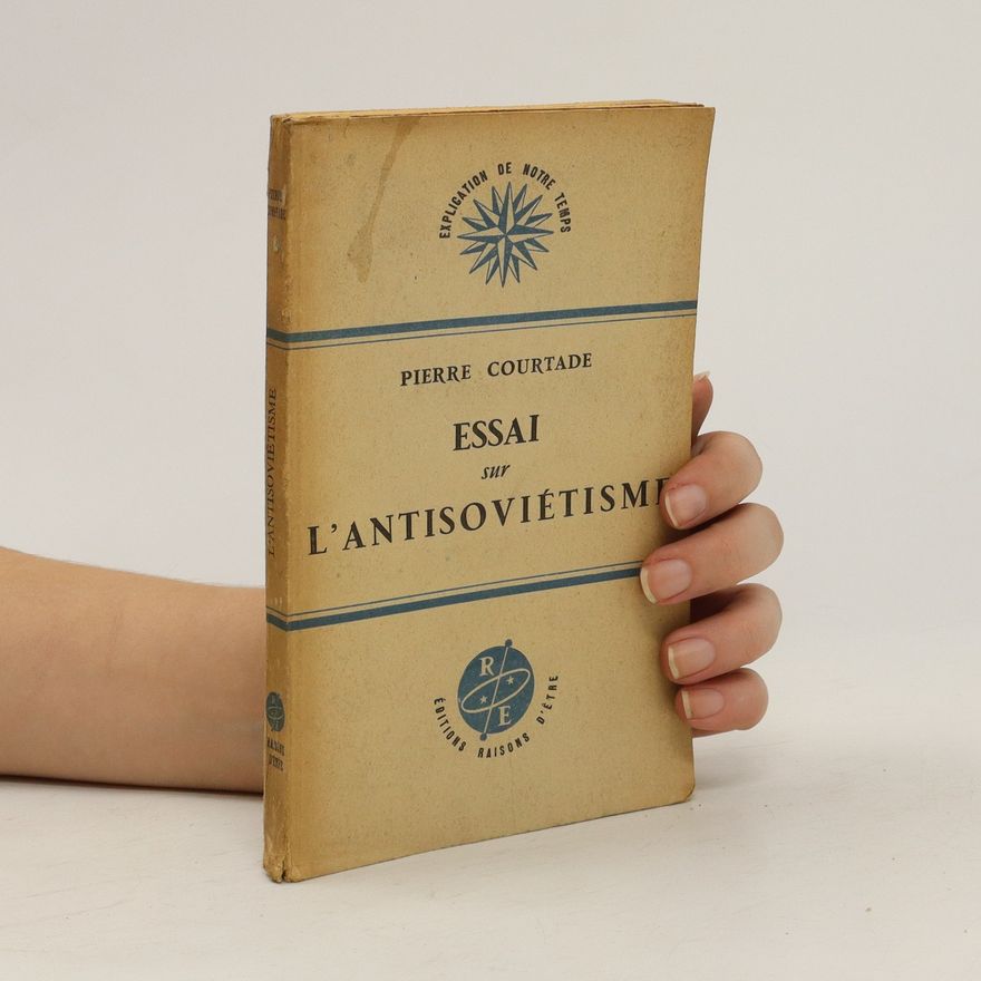 Pierre Courtade Essai sur l´antisoviétismi