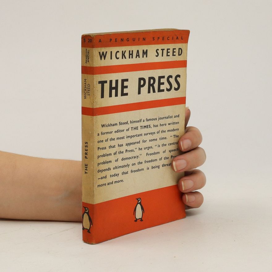 Henry Wickham Steed The Press