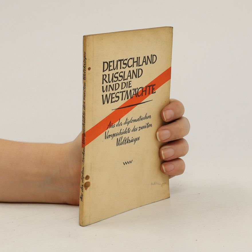 Anna Mikhaĭlovna Pankratova Deutschland, Russland und die Westmächte