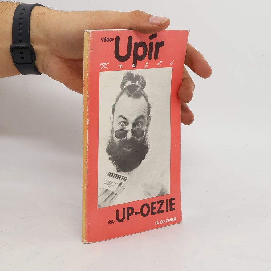 Václav Upír Krejčí Ra-Up-Oezie. Ta co zabije