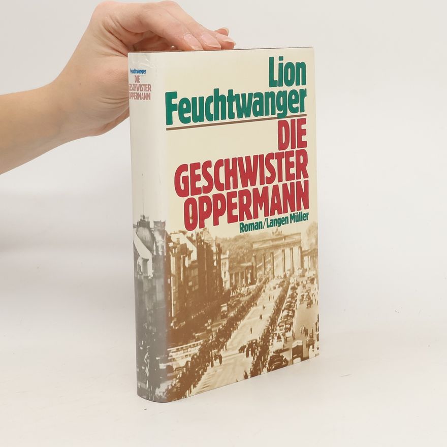 Lion Feuchtwanger Die Geschwister Oppermann