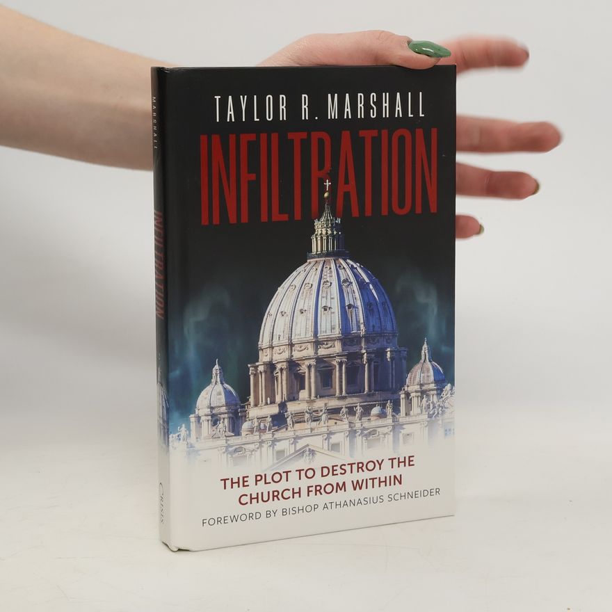 Taylor Marshall Infiltration