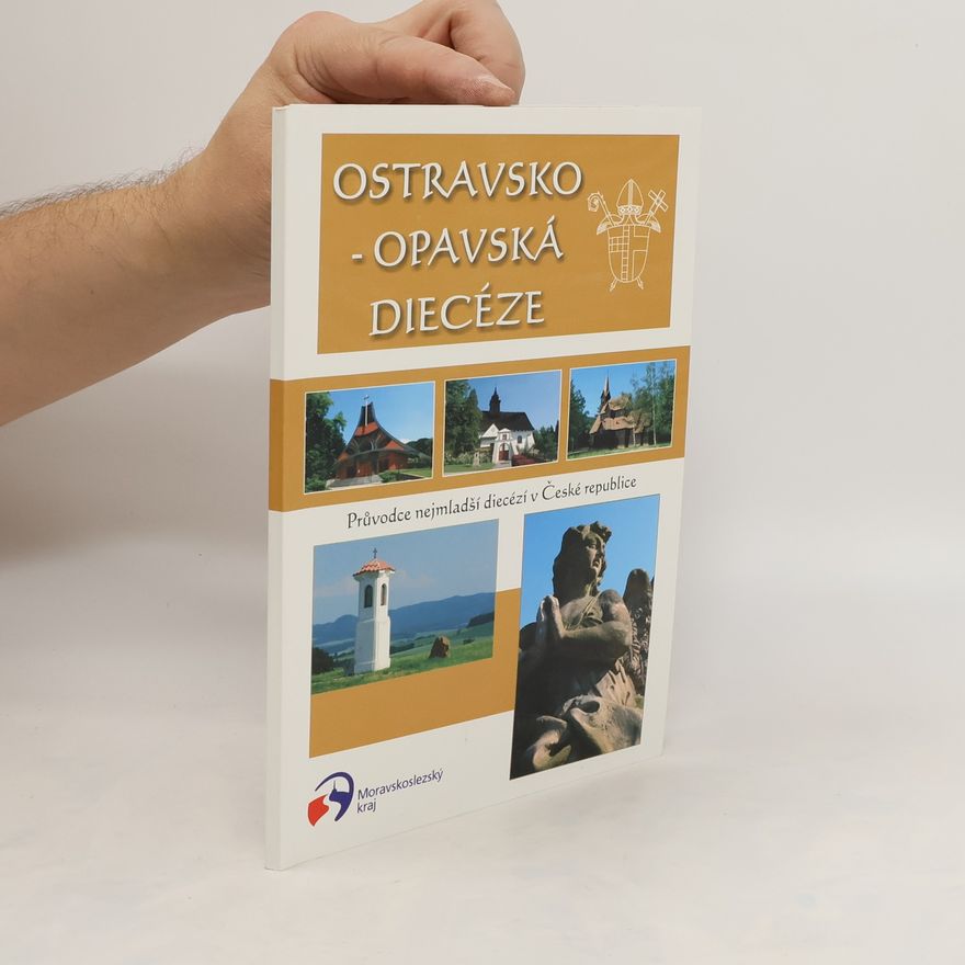 Kolektiv autorů Ostravsko-opavská diecéze