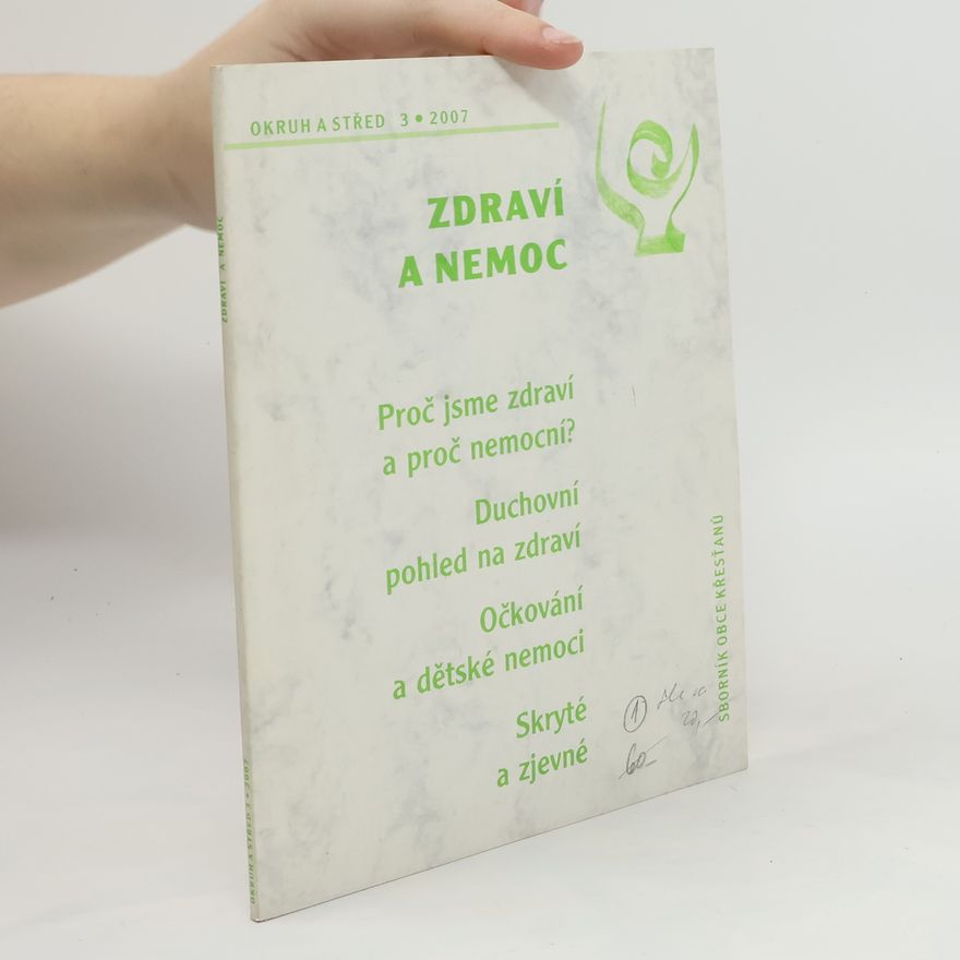 Autorenkollektiv Okruh a střed 3/2007. Zdraví a nemoc
