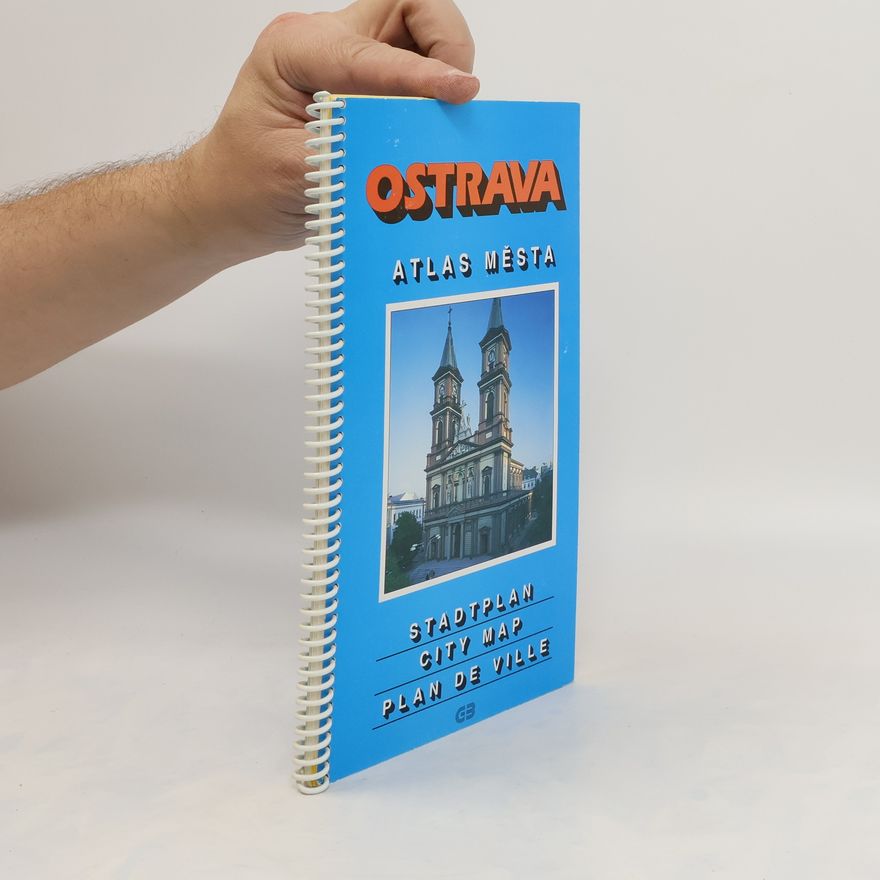 Kolektiv autorů Ostrava - Atlas města