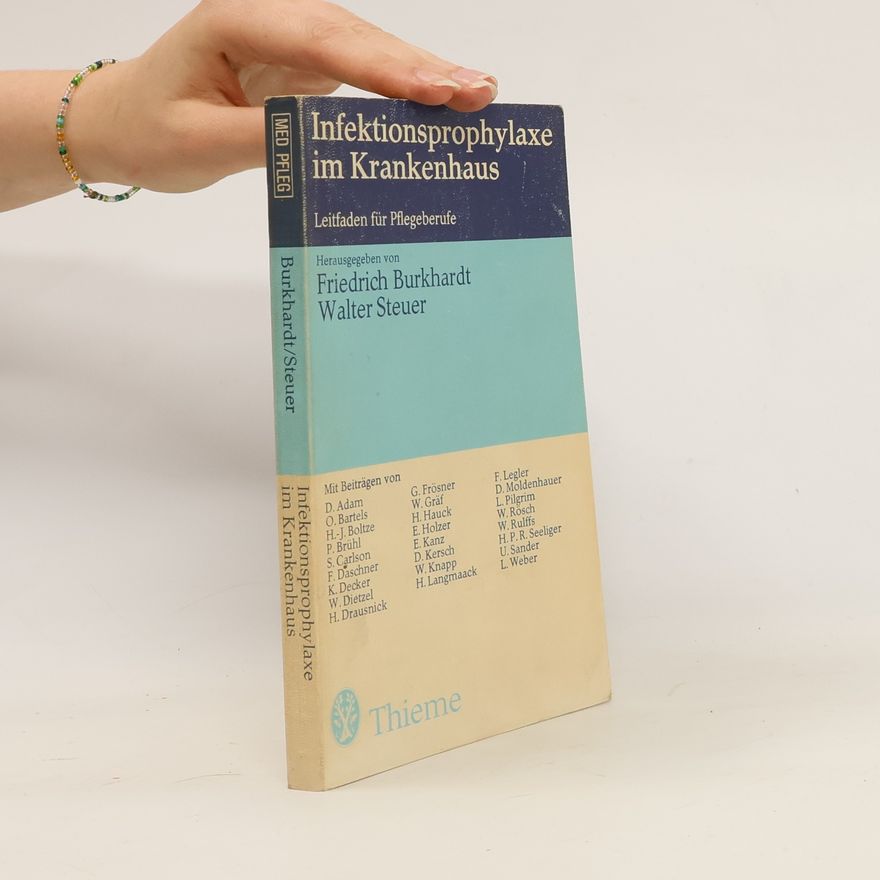 Friedrich Burkhardt Infektionsprophylaxe im Krankenhaus