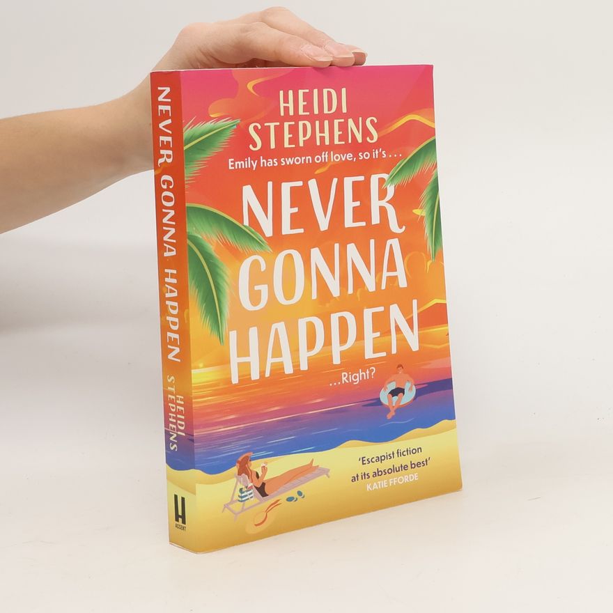 Heidi Stephens Never Gonna Happen