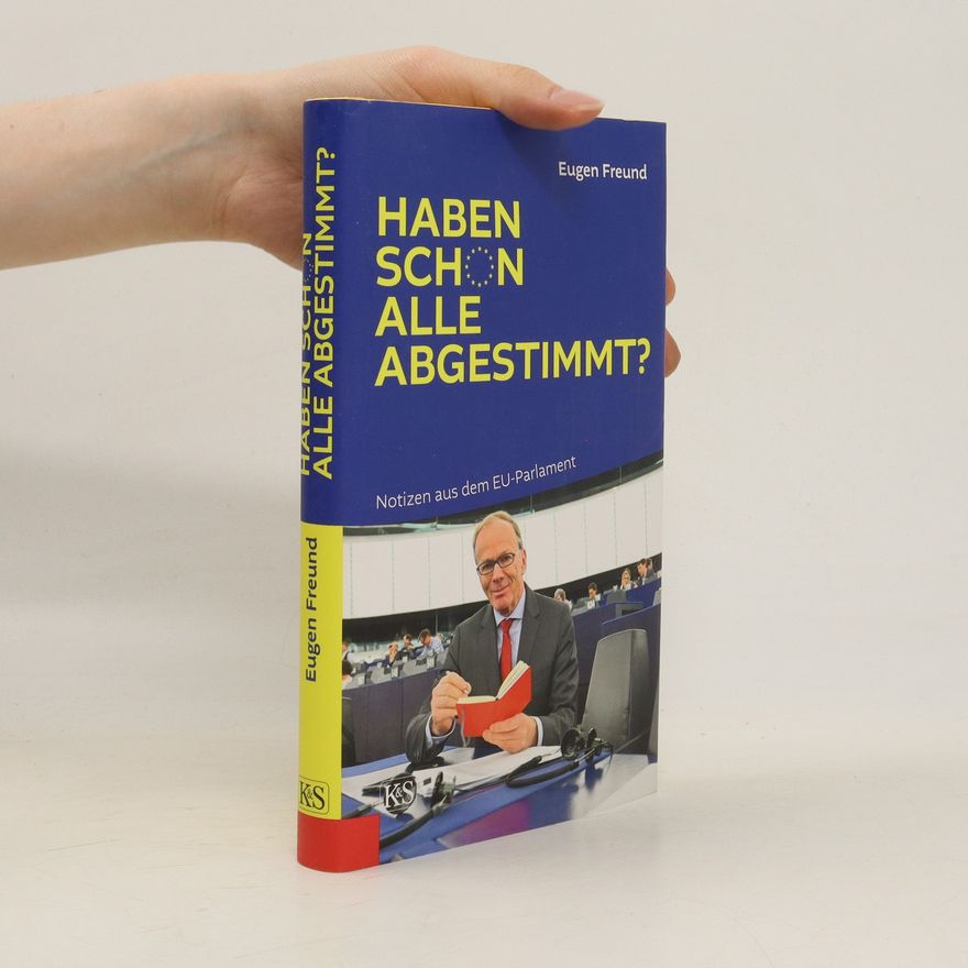 Eugen Freund Haben schon alle abgestimmt?