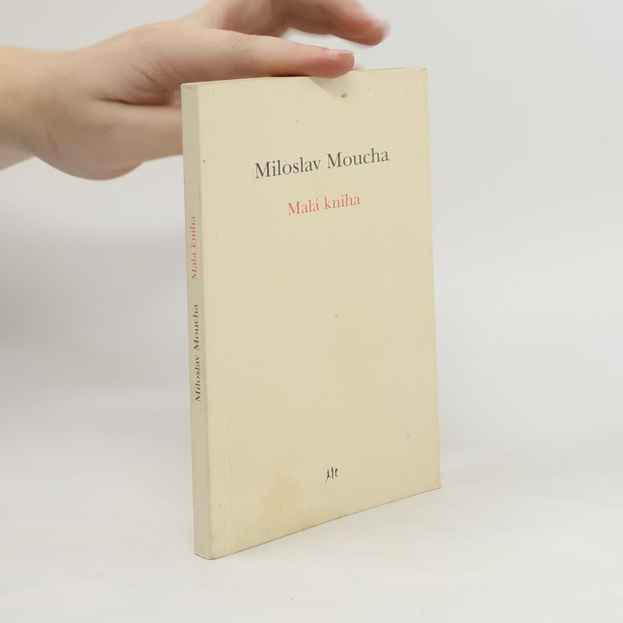 Miloslav Moucha Malá kniha