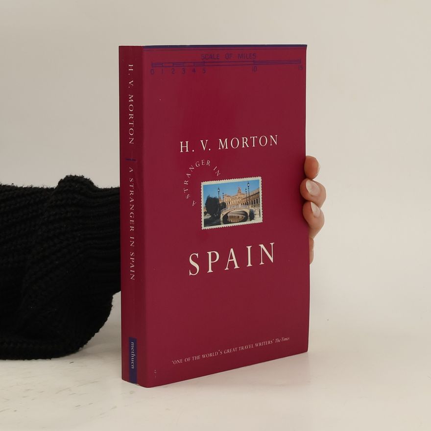 Henry Vollam Morton A Stranger in Spain