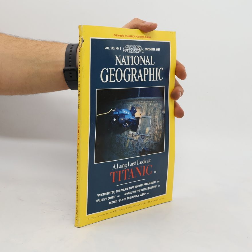 Autorenkollektiv National Geographic 6/1986. A Long Last Look at Titanic
