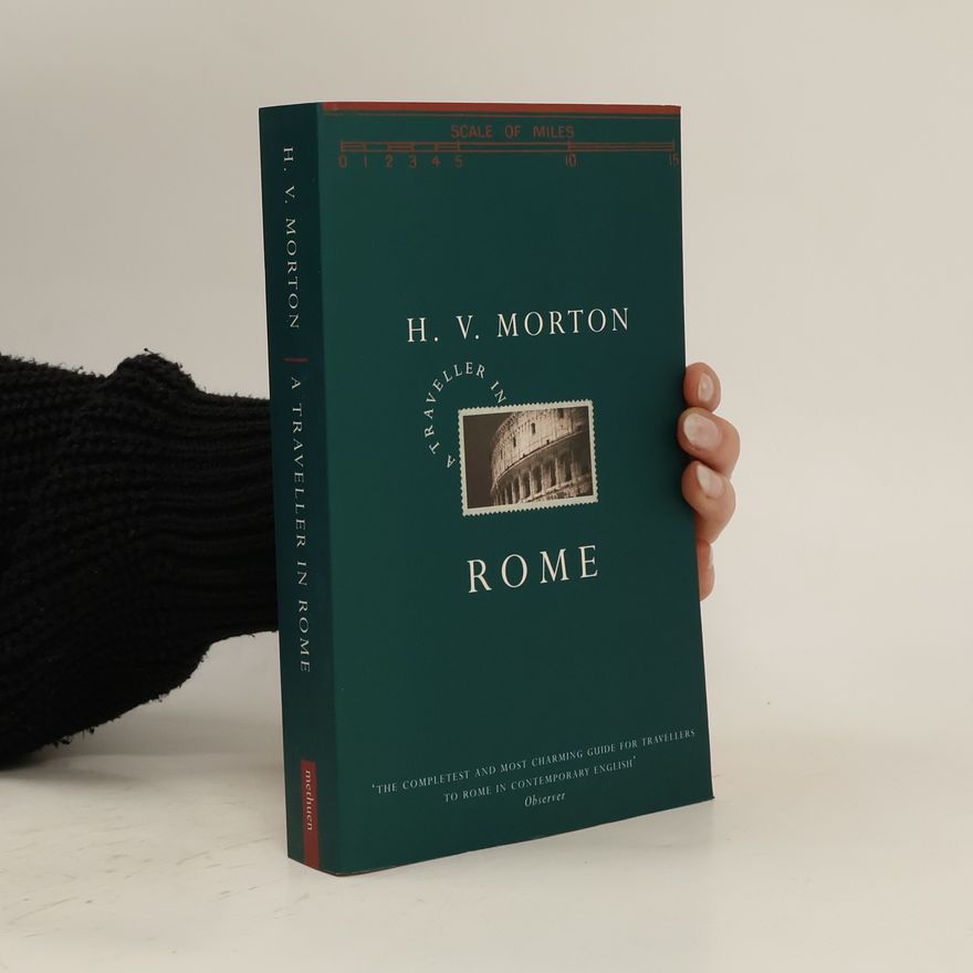 Henry Vollam Morton A Traveller in Rome