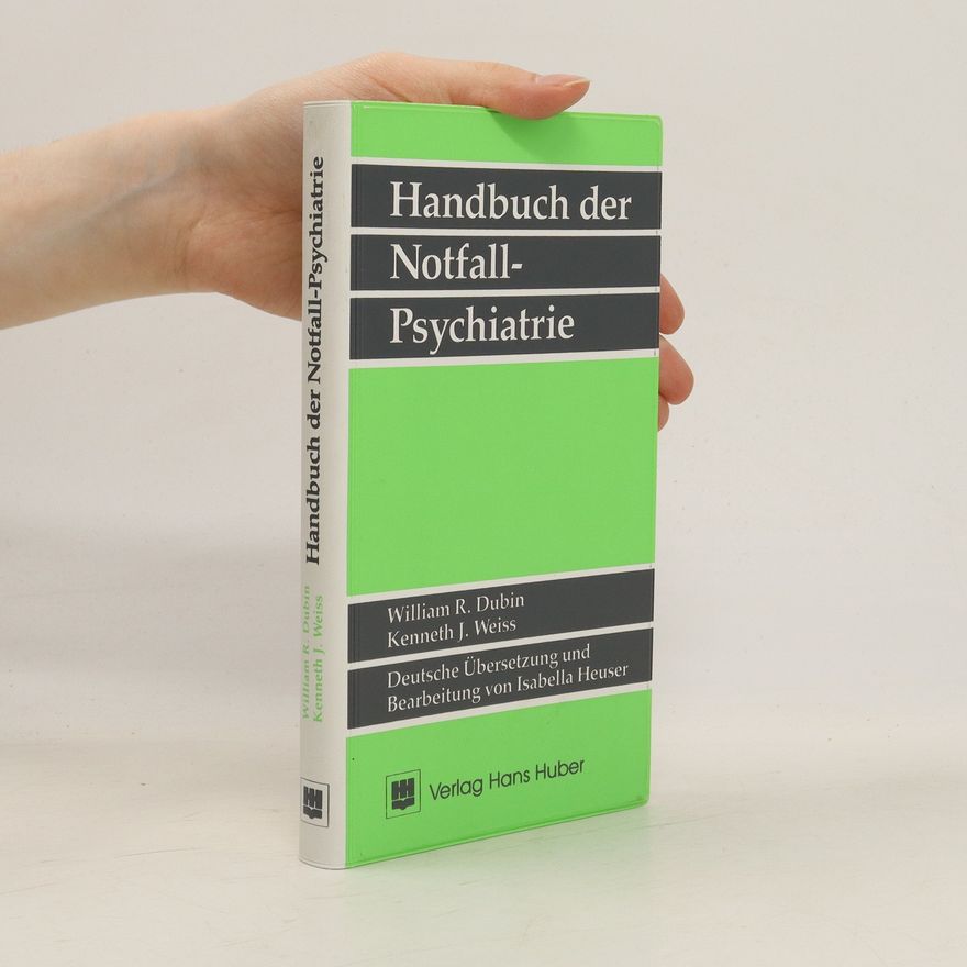 William R. Dubin Handbuch der Notfall-Psychiatrie
