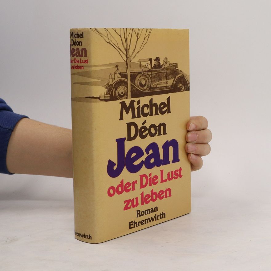 Michel Déon Jean oder die Lust zu leben