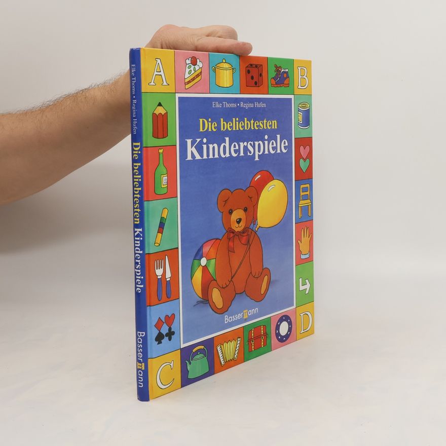 Elke Thoms Die beliebtesten Kinderspiele