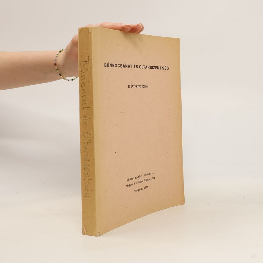 Collectif d'auteurs BŰNBOCSÁNAT ÉS OLTÁRISZENTSÉG