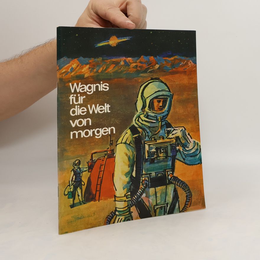 Friedrich Heibonn Wagnis für die Welt von Morgen