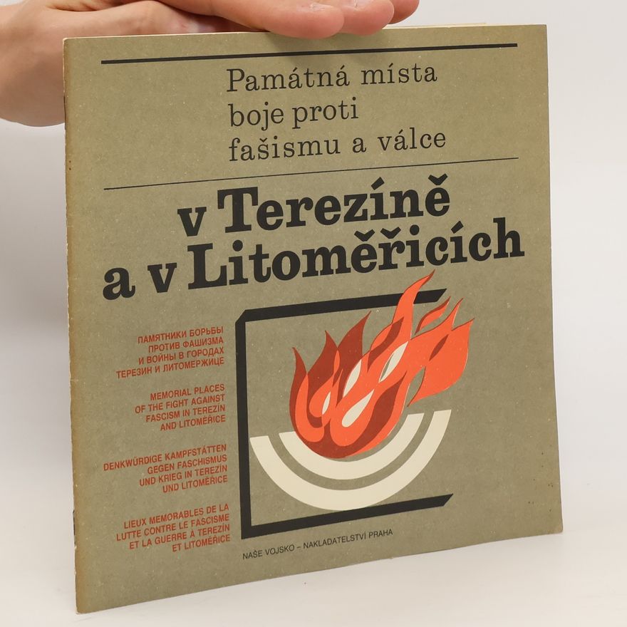 Václav Novák Památná místa boje proti fašismu a válce v Terezíně a v Litoměřicích