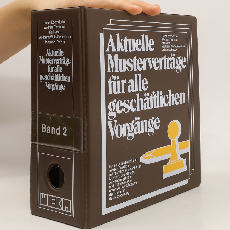 Autorenkollektiv Aktuelle Musterverträge für alle geschäftlichen Vorgänge Band 2