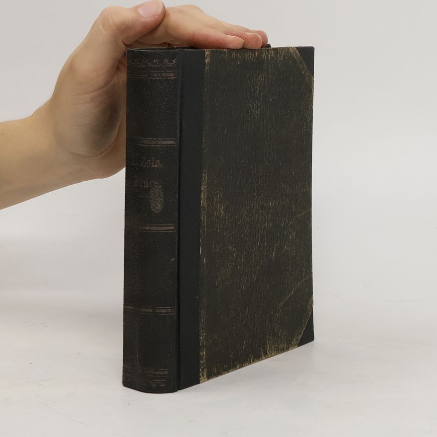 Émile Zola Práce 1. díl