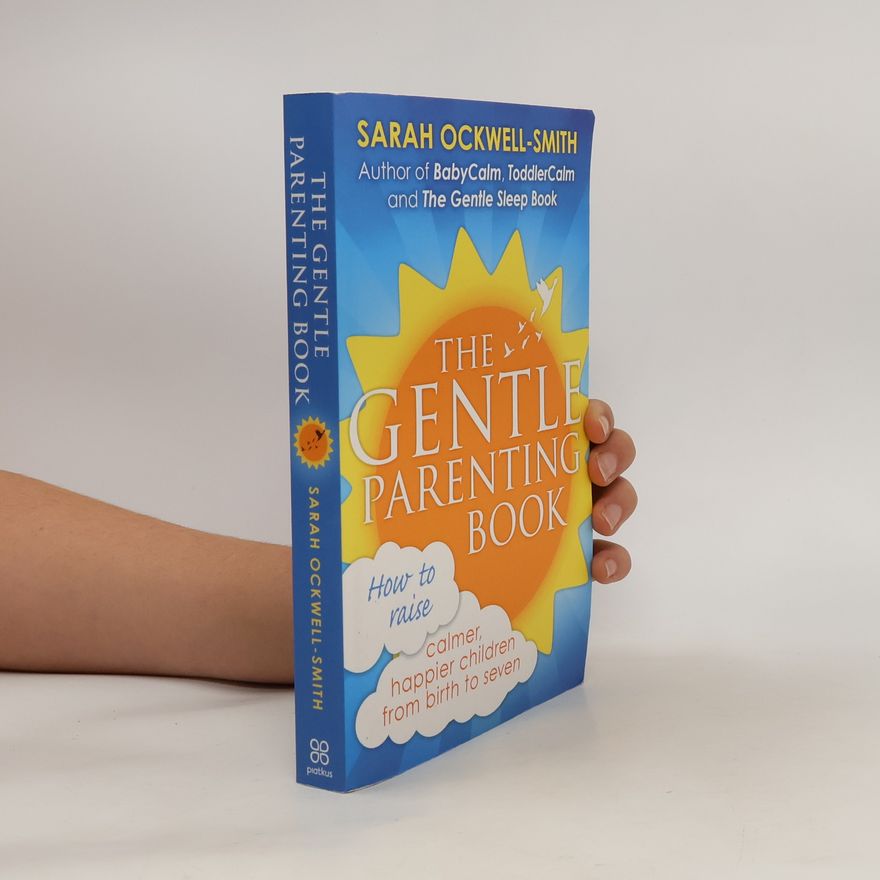 Sarah Smith The Gentle Parenting Book