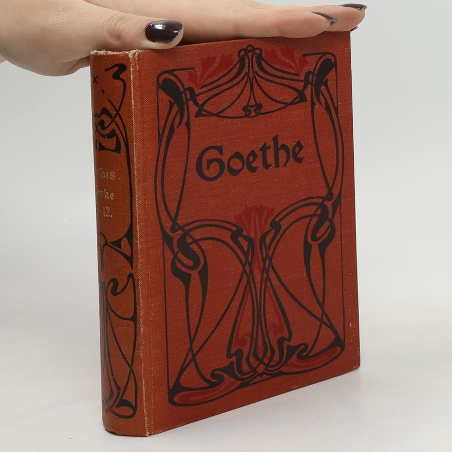 Johann Wolfgang von Goethe Goethes Werke 8