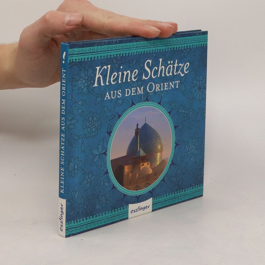 Autorenkollektiv Kleine Schätze aus dem Orient