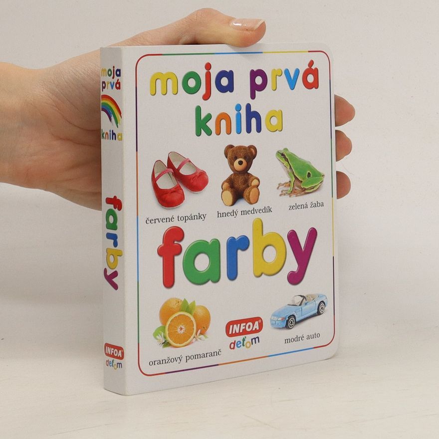 Autorenkollektiv Moja prvá kniha. Farby