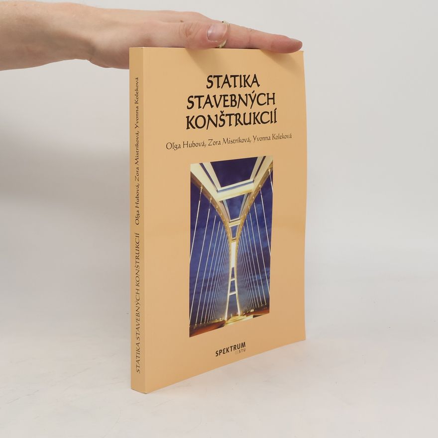 Oľga Hubová Statika stavebných konštrukcií