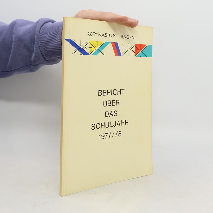 Autorenkollektiv Bericht uber das Schul Jahr 1977/78
