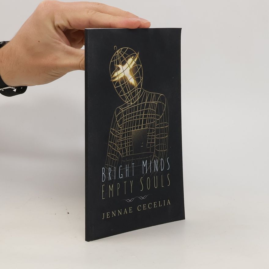 Jennae Cecelia Bright Minds Empty Souls