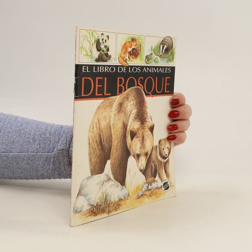 Autorenkollektiv El libro de los Animales. Del Bosque