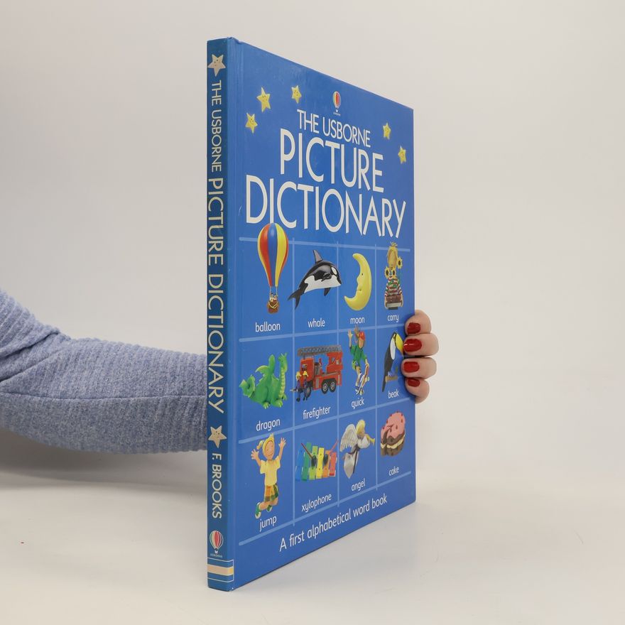 Felicity Brooks The Usborne Picture Dictionary