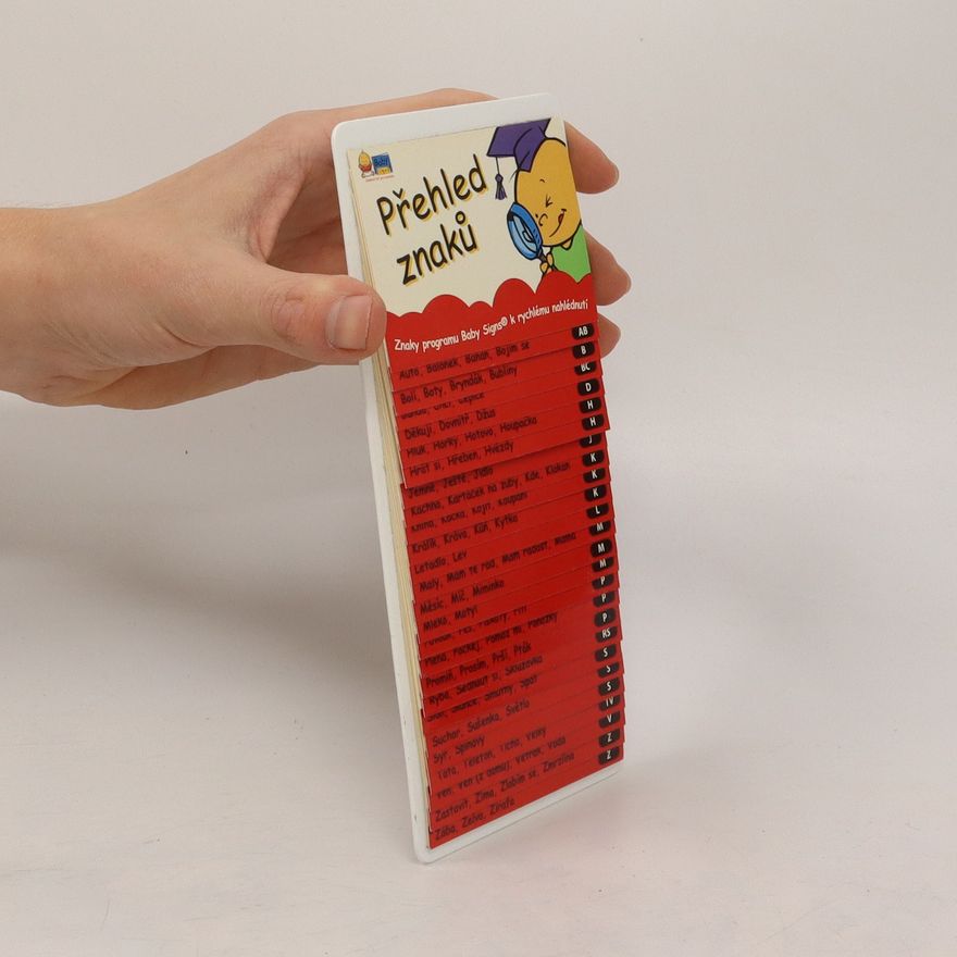 Various authors Přehled znaků. Znaky programu Baby Signs k rychlému nahlédnutí