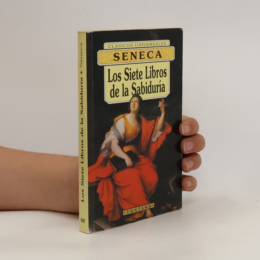 Lucius Annaeus Seneca Los Siete Libros de la Sabiduría
