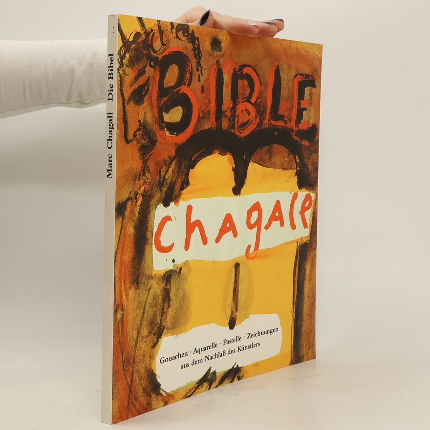 Marc Chagall Marc Chagall, die Bibel