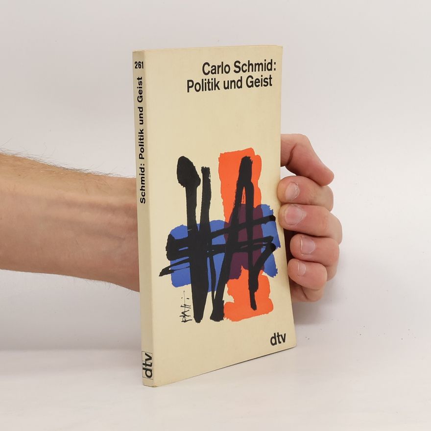 Carlo Schmid Politik und Geist
