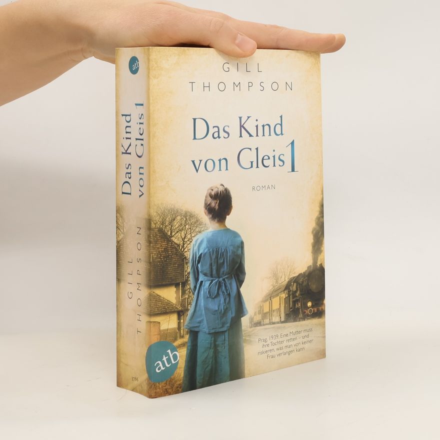 Gill Thompson Das Kind von Gleis 1