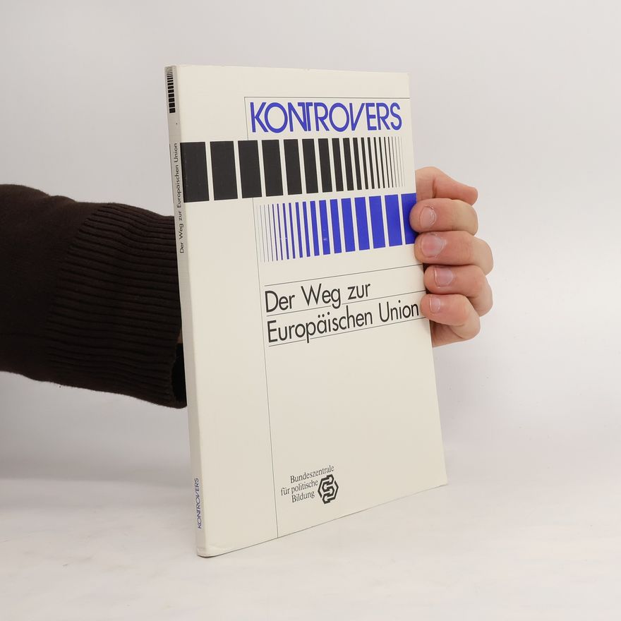 Various authors Der Weg zur Europäischen Union