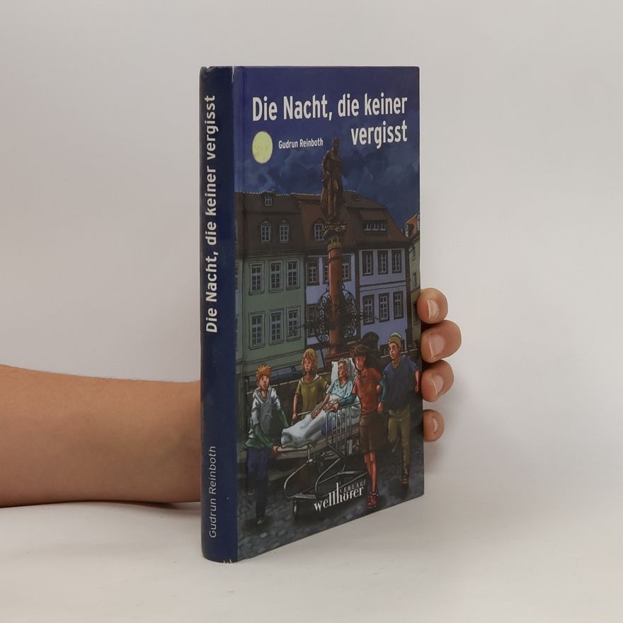 Gudrun Reinboth Die Nacht, die keiner vergisst