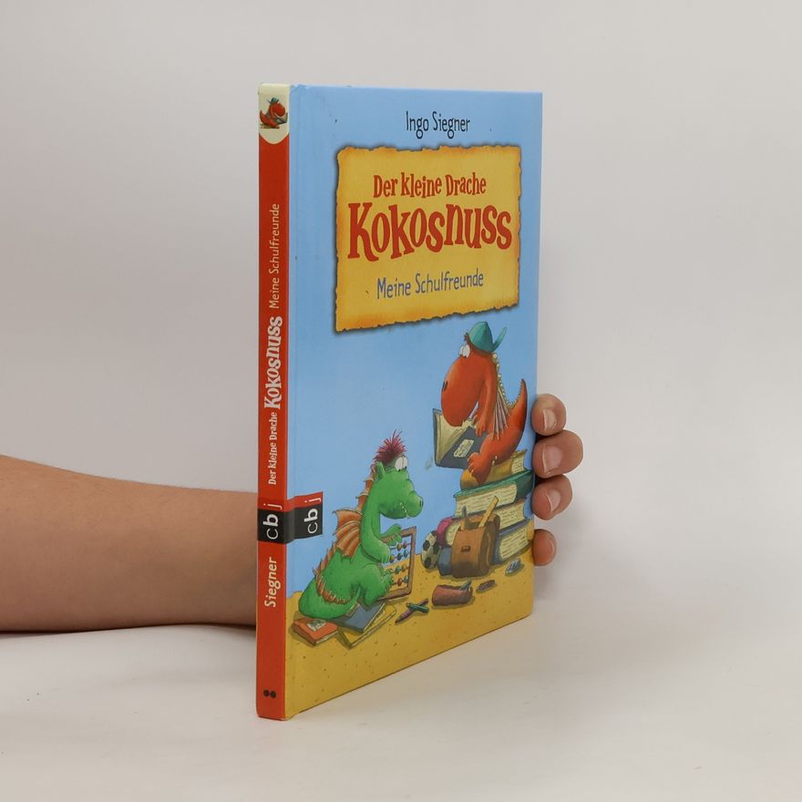Ingo Seigner Der kleine Drache Kokosnuss - Meine Schulfreunde