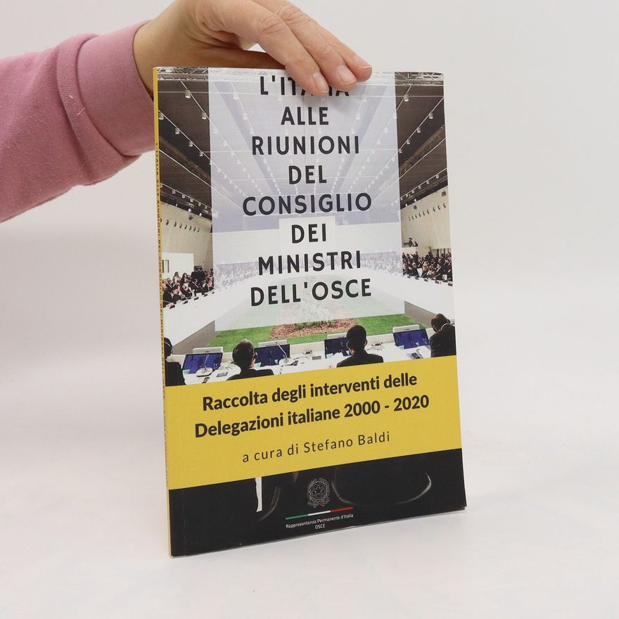 Auteurscollectief L'Italia alle Riunioni del Consiglio dei Ministri dell'OSCE