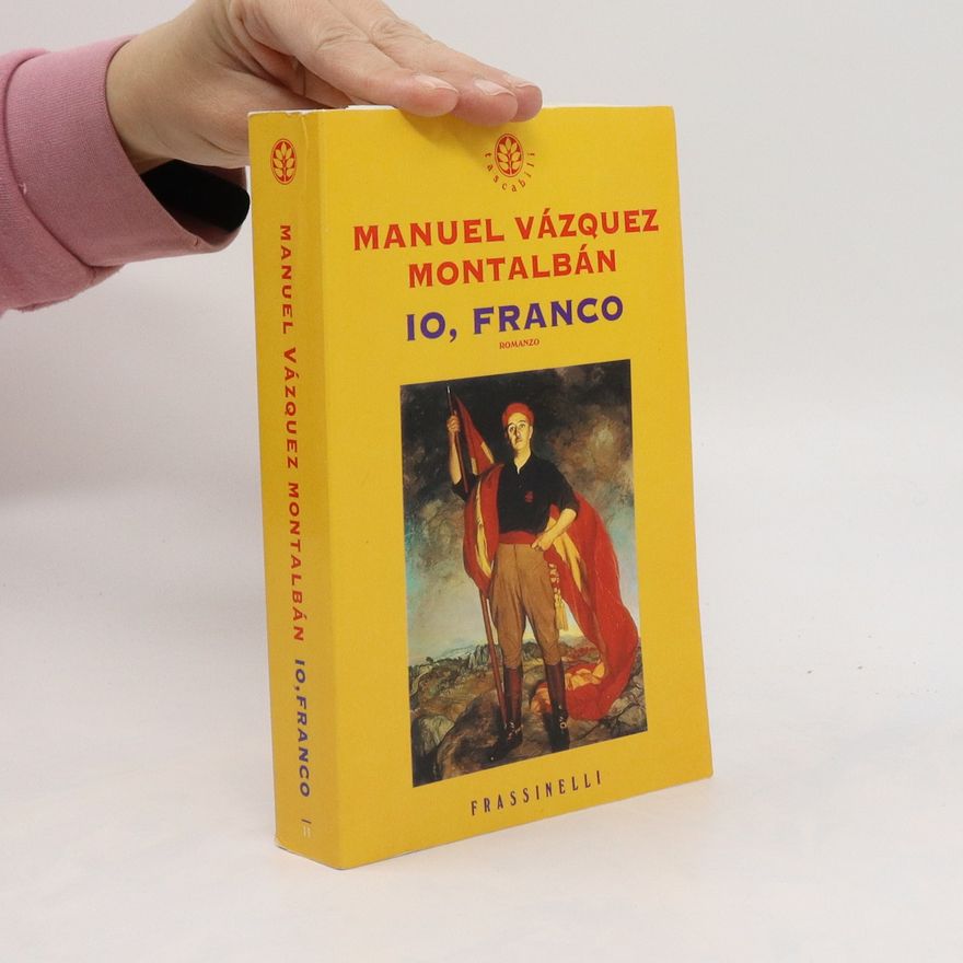 Manuel Vázquez Montalbán Io, Franco
