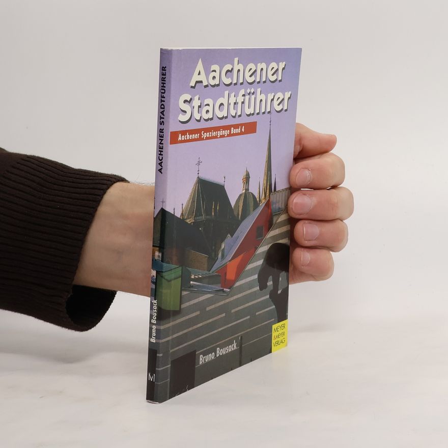 Bruno Bousack Aachener Stadtführer